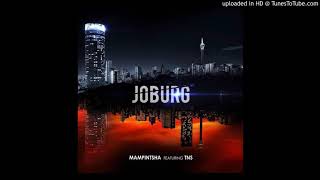 Mampintsha  Joburg feat TNS Official Audio [upl. by Keriann]