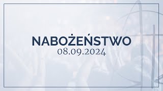 Nabożeństwo 08092024 [upl. by Nabi]