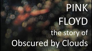 Pink Floyd Obscured by Clouds Documentary [upl. by Aryc]