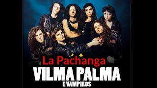 Vilma Palma e Vampiros La Pachanga [upl. by Eliga]