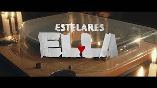 Estelares  Ella Adelanto [upl. by Aitrop90]