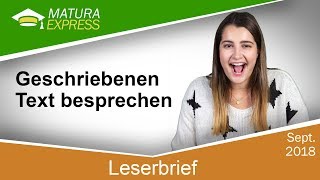 Leserbrief – Geschriebenen Text besprechen  Zentralmatura Deutsch September 2018 06 [upl. by Halette501]