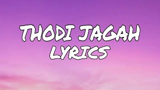 Thodi Jagah lyrics  Marjaavaan  Arijit Singh [upl. by Aned]