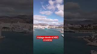 Vistas de Málaga desde el MSC Cruceros españatiktok málaga travel cruceros msc [upl. by Dinsdale]