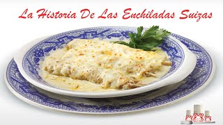 La Historia de las Enchiladas Suizas [upl. by Nomyt640]