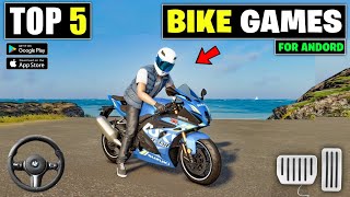 Top 5 BIKE DRIVING Games For Android  best bike games for android 2023 [upl. by Arutak]