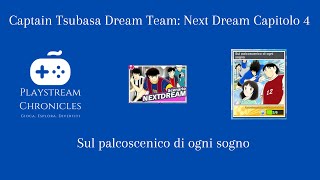 Captain Tsubasa Dream Team Next Dream Capitolo 4 [upl. by Ravi]