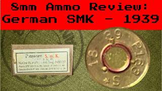 8mm Ammo Review German SMK 1939 [upl. by Kralc98]