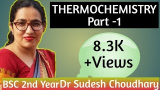 Bsc 2nd year online classes  Thermochemistry Part 1  Physical Chemistry by Dr Sudesh Choudhary [upl. by Syah732]