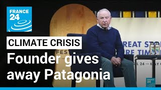 Patagonia founder gives away company to help fight climate crisis • FRANCE 24 English [upl. by Collete]