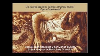 VIDEO PROMOCIONALUn cuerpo en otros cuerpos cuerpos sutilesMarisa BUSKERMIGRIMOLDI [upl. by Aenyl984]