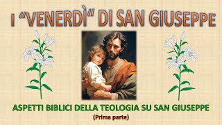 I quotVENERDÌquot DI SAN GIUSEPPE  CORSO BIBLICOTEOLOGICO ore 2030  8 novembre 2024  in oratorio [upl. by Enihpets]