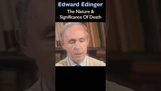 Edward Edinger The Nature amp Significance Of Death  Shorts Psychology Death Life Meaning [upl. by Rorke985]