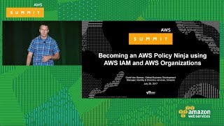 Becoming an AWS Policy Ninja using AWS IAM and AWS Organizations SEC302 [upl. by Barris]