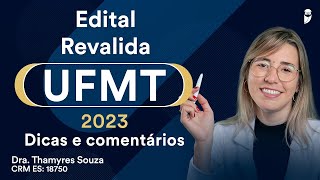 Edital Revalida UFMT 2023 Dicas e Comentários [upl. by Mukerji]