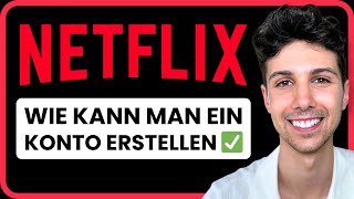 Wie kann man ein Netflix Konto erstellen 2024 [upl. by Esalb]