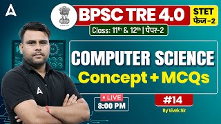 BPSC TRE 40 amp STET 2024 Computer Science Concept amp MCQs Class by Vivek Sir 14 [upl. by Fogg]