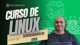 AULA 2  GERENCIAMENTO DO GRUB linux live [upl. by Ecallaw]