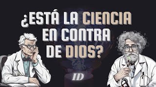 ¿Estudiar ciencia te hace rechazar a Dios [upl. by Eahcim586]