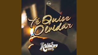 Te Quise Olvidar [upl. by Jeffery]