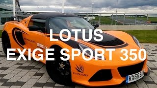 Sport Exige Sport 350 Test Drive [upl. by Weathers88]