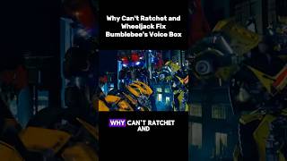 Why can’t ratchet and wheeljack fix Bumblebee’s Voice box [upl. by Ssur537]