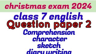 class 7 english christmasexam question paper 2024 kerala syllab class7englishsecondtermexam2024 [upl. by Pinter]