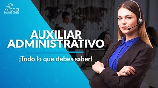 Auxiliar administrativo ¡Todo lo que debes saber  5 Consejos prácticos [upl. by Nath]