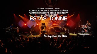 Estas Tonne amp Friends  Message from the Stars  Dreamersland festival 2023 [upl. by Statis72]