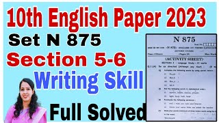 10th Std English Paper 2023 Set N 875 Section 5 amp 6 Solution Writing Skill Maharashtra Board Paper [upl. by Refinnaej]