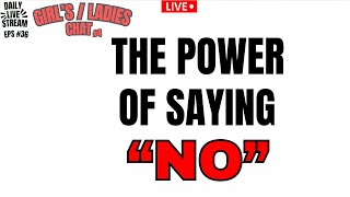 Setting and Enforcing Boundaries 101  Ladies  Girls Chat 4 [upl. by Ytok131]