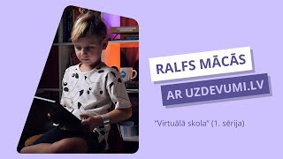 “Ralfs mācās ar Uzdevumilv” Virtuālā skola 1 sērija [upl. by Nnaitak]