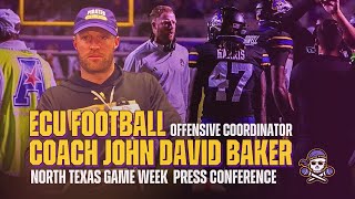 ECU Football Offensive Coordinator Coach John David Baker North Texas game week press conference [upl. by Danila429]