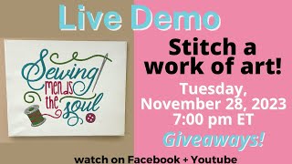 LIVE DEMO  Stitch a work of art [upl. by Elcin344]