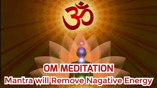 Om Mantra Chanting Meditation 28 Minutes  Remove Negative Energy [upl. by Alletsirhc]