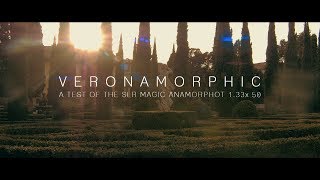 Veronamorphic  SLR Magic Anamorphot 133x 50 test [upl. by Aradnahc30]