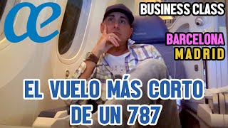 EL VUELO MÁS CORTO DEL B787 EN EUROPA  BUSINESS CLASS DE AIR EUROPA [upl. by Kienan]