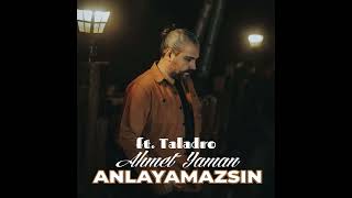 Ahmet Yaman ft Taladro  Anlayamazsın damar arabesk taladro [upl. by Oneal]