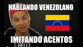 imitando acentos venezolanos [upl. by Pelage264]