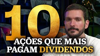 10 AÇÕES QUE MAIS PAGAM DIVIDENDOS NA BOLSA DE VALORES [upl. by Iong478]