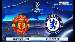 PES 2018  Manchester United vs Chelsea FC  UEFA Champions League UCL  Gameplay PC [upl. by Einra618]