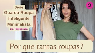 Como comprar menos roupas vai te ajudar a ter um guarda roupa minimalista e uma vida mais leve [upl. by Esille]