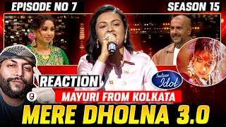 MAYURI SAHA  MERE DHOLNA 30  KOLKATA BENGAL SE TOP 16 INDIAN IDOL 15 EPISODE 7  REACTION BY RG [upl. by Aldrich]