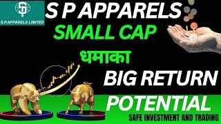 S P Apparels the Next Big Winner Small Cap Gem with बड़ा Potential [upl. by Codi377]