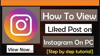 How To View Liked Posts On Instagram PC [upl. by Sammie943]