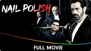 Nail Polish  Hindi Full Movie  Madhoo Manav Kaul Arjun Rampal Anand Tiwari Rajit Kapoor [upl. by Trebla480]