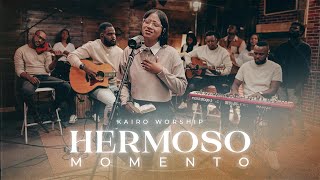 Hermoso Momento  Kairo Worship  Sesión Acústica  Live [upl. by Faber794]