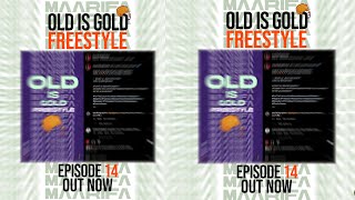 Maarifa ft Kidato Kimoja  Old Is Gold Freestyle  Episode 14 [upl. by Indyc]