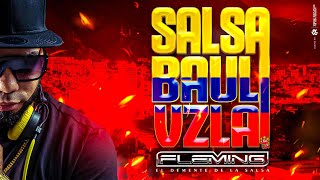 Que Seas Mia Salsa Baul Para Venezolanos  Dj Fleming EL Demente De La Salsa [upl. by Codding]