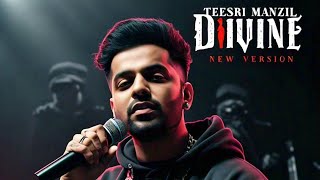 Divine  Teesri Manzil New Version  Rap Song  Hip Hop Song  Punjabi Song  Dj Remix Song [upl. by Namajneb133]